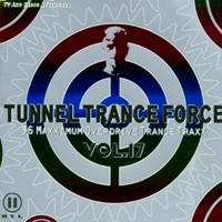 Tunnel Trance Force 17