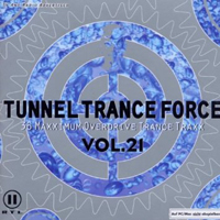 Tunnel Trance Force 21