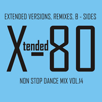 Xtended 80 Non Stop Dance Mix 14