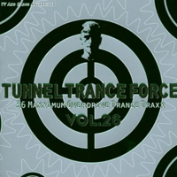 Tunnel Trance Force 26