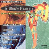 Turn Up The Bass The Ultimate Dream Mix 01