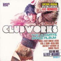Clubworks: The Ultimate Dance Album 2013.2