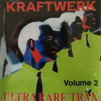 Kraftwerk Ultra Rare Trax 2