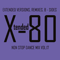 Xtended 80 Non Stop Dance Mix 17