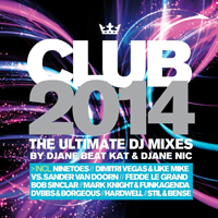 Club 2014 - The Ultimate DJ Mixes