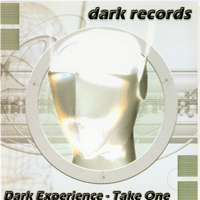 Dark Experience Take One