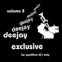 Deejay Exclusive 2 For Qualified DJs Only