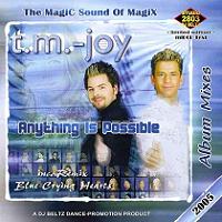T.M.-Joy Anything Is Possible Album Mixes