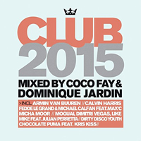 Club 2015 - The Ultimate DJ Mixes