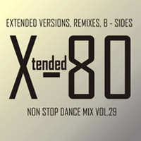 Xtended 80 Non Stop Dance Mix 29