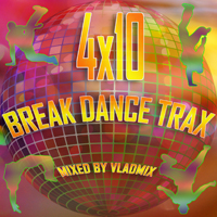 4x10 Break Dance Trax