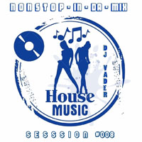 House Music Session #008