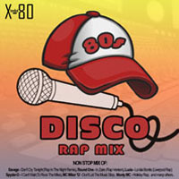 80s Disco Rap Mix 1
