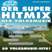Der Super Hitmix Der Volksmusik