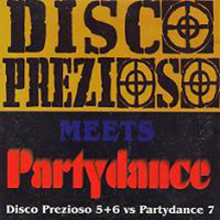 Disco Prezioso 5 + 6 vs. Partydance 7