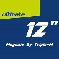 Ultimate 12 Inches Megamix I