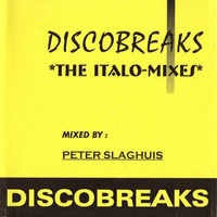 Discobreaks The Italo-Mixes 1