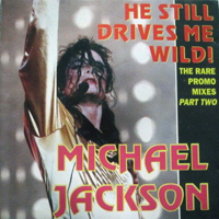 Michael Jackson He Still Drives Me Wild