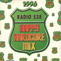 Radio 538 Happy Hardcore Mix