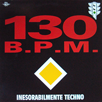 130 B.P.M - Inesorabilmente Techno