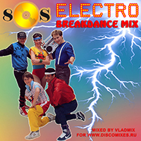 80s Electro Breakdance Mix