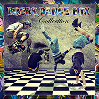 Break Dance Mix Collection