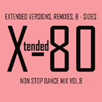 Xtended 80 Non Stop Dance Mix 08