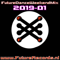 Future Dance Weekend Mix 2019-01