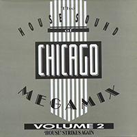 The House Sound Of Chicago Megamix 2