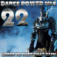 Dance Power Mix 22