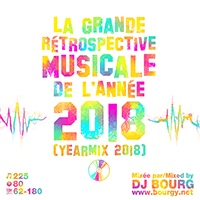 La Grande Retrospective Musicale De L` Annee Yearmix 2018