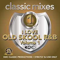 Classic Mixes I Love Old Skool R&B 1