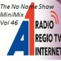 The No Name Show MiniMix 46