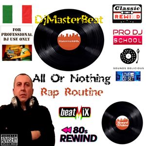 All Or Nothing Rap Routine