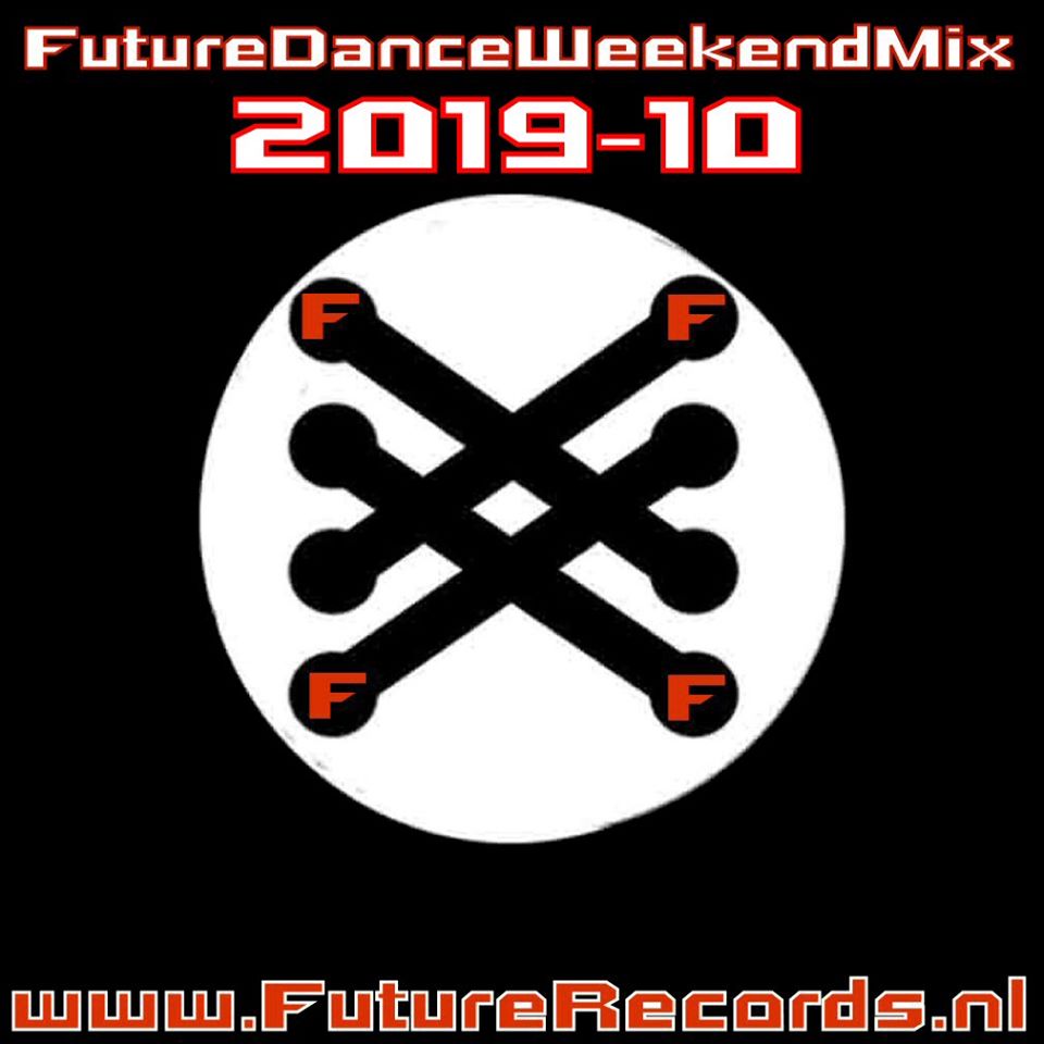 Future Dance Weekend Mix 2019-10