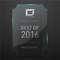 D.J. Time Best Of 2016