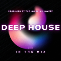 Deep House In The Mix 2022