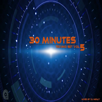 30 Minutes Techno Set 05