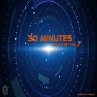 30 Minutes Techno Set 07