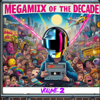 Megamix Of The Decade 2