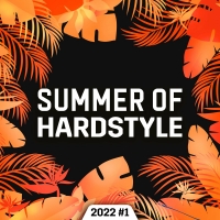Summer Of Hardstyle 2022.1