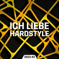 Ich Liebe Hardstyle 2022.2