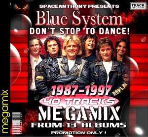 Blue System - Don't Stop To Dance Mix
