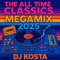 The All Time Classics Megamix 2025