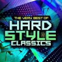 Hardstyle Classics The Very Best Of 1