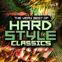 Hardstyle Classics The Very Best Of 2