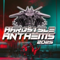 Hardstyle Anthems 2025
