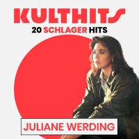 Kulthits Juliane Werding