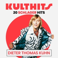 Kulthits Dieter Thomas Kuhn