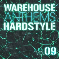 Warehouse Anthems Hardstyle 09